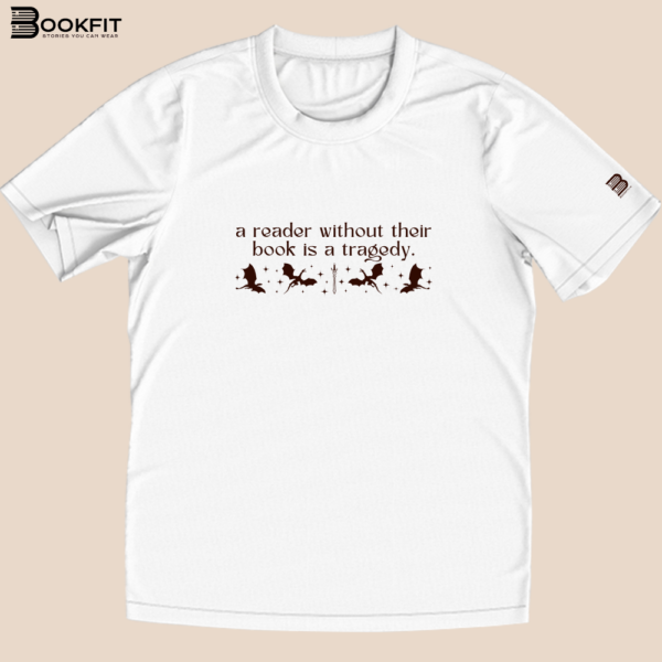 Tricou - A reader without their book is a tragedy