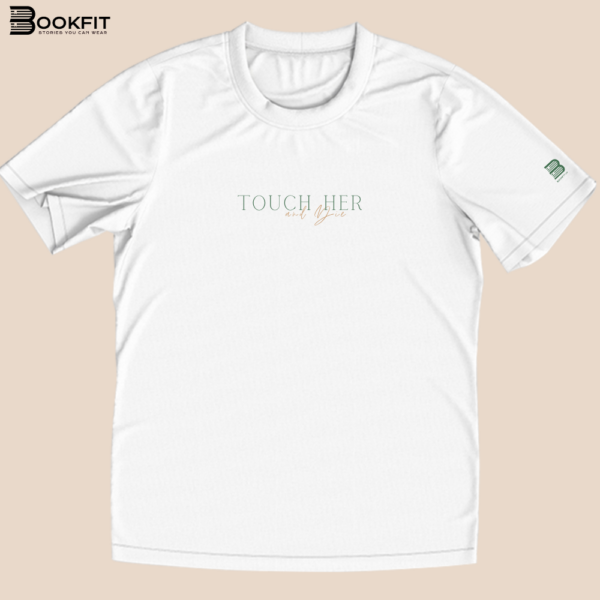 Tricou - Touch her and die